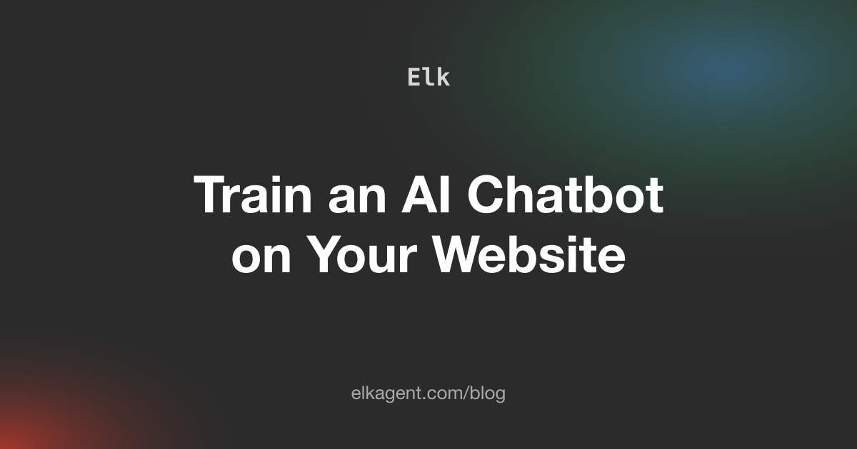 How to Train an AI Chatbot on Your Website Content (Step by Step)